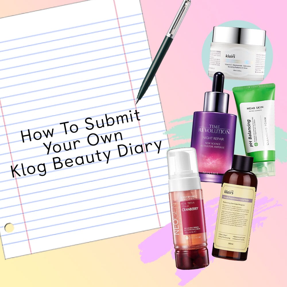 Here’s How to Submit Your Own Klog Beauty Diary!