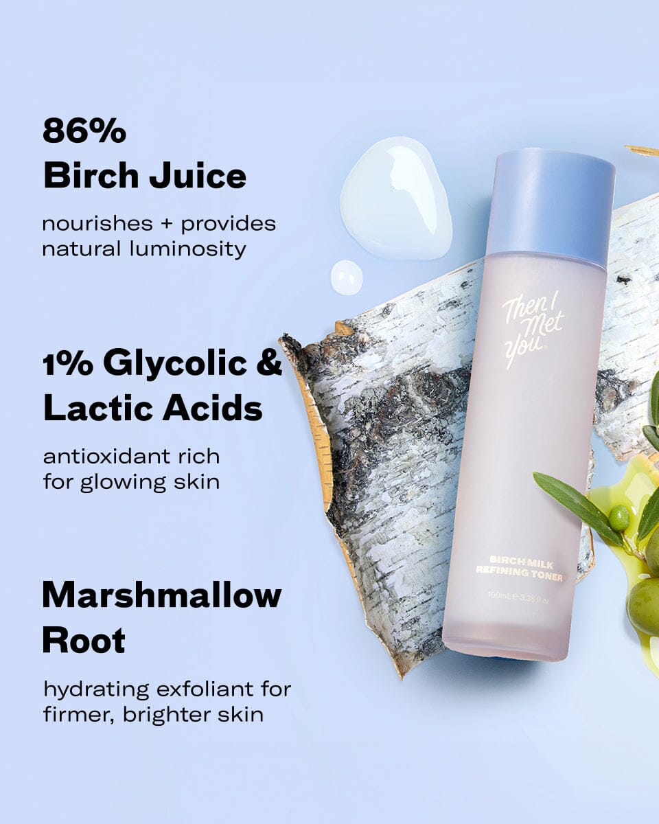 Birch Milk Refining Toner Toner Then I Met You 