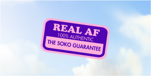 Sign with 'REAL AF' and 'The Soko Guarantee' text against a blue sky background